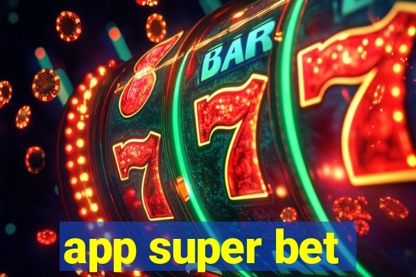 app super bet